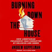 Burning Down the House by  Andrew Koppelman audiobook