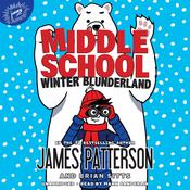 Middle School: Winter Blunderland by  Brian Sitts audiobook