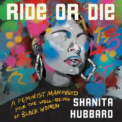 Ride or Die by Shanita Hubbard audiobook