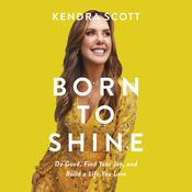 Born to Shine by  Kendra Scott audiobook