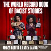 The World Record Book of Racist Stories by  Amber Ruffin audiobook