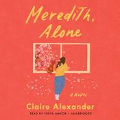 Meredith, Alone by  Claire Alexander audiobook