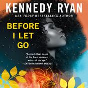 Before I Let Go by  Kennedy Ryan audiobook