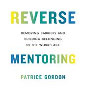 Reverse Mentoring by  Patrice Gordon audiobook