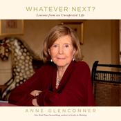 Whatever Next? by  Anne Glenconner audiobook