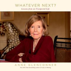 Whatever Next? by Anne Glenconner audiobook