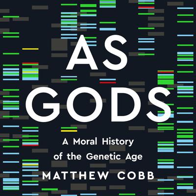 As Gods by Matthew  Cobb audiobook