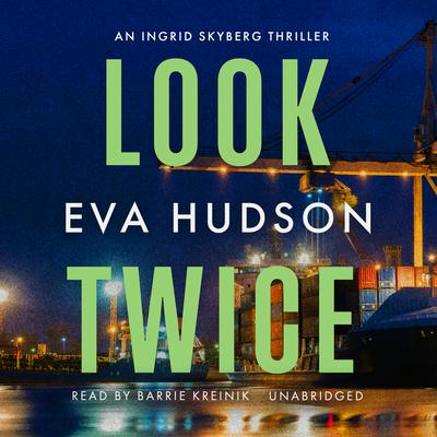 Look Twice by Eva Hudson audiobook
