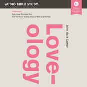 Loveology: Audio Bible Studies by  John Mark Comer audiobook