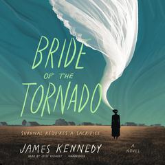 Bride of the Tornado by James Kennedy audiobook
