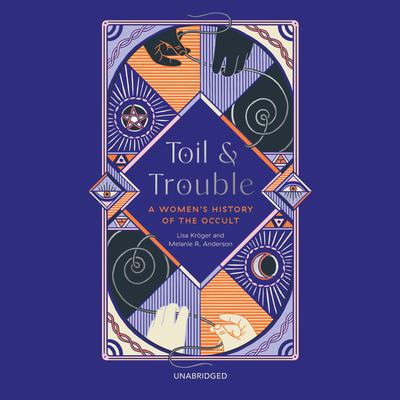 Toil and Trouble by Lisa Kröger audiobook