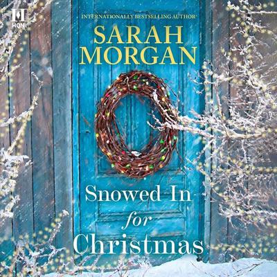 Snowed In for Christmas by Sarah Morgan audiobook