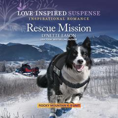 Rescue Mission by Lynette Eason audiobook