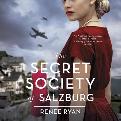 The Secret Society of Salzburg by Renee Ryan audiobook