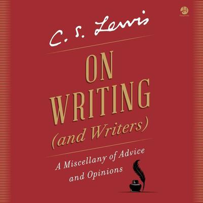 On Writing (and Writers) by C. S. Lewis audiobook