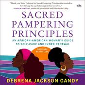 Sacred Pampering Principles by  Debrena Jackson Gandy audiobook