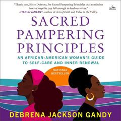 Sacred Pampering Principles by Debrena Jackson Gandy audiobook