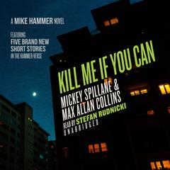 Kill Me If You Can by Mickey Spillane audiobook