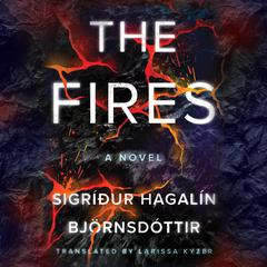 The Fires by Sigríður Hagalín Björnsdóttir audiobook