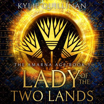 Lady of the Two Lands by Kylie Quillinan audiobook