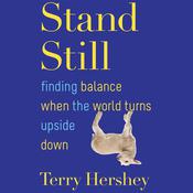 Stand Still by  Terry Hershey audiobook