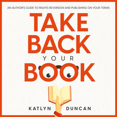 Take Back Your Book by Katlyn Duncan audiobook