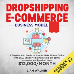 Dropshipping E-Commerce by Liam Walker audiobook