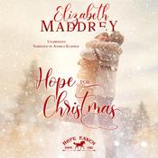 Hope for Christmas by  Elizabeth Maddrey audiobook
