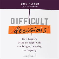 Difficult Decisions by Eric Pliner audiobook