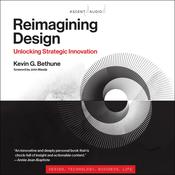 Reimagining Design by  Kevin G. Bethune audiobook
