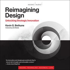 Reimagining Design by Kevin G. Bethune audiobook