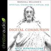 Digital Communion by  Nick Ripatrazone audiobook