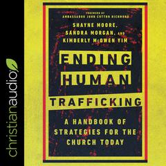 Ending Human Trafficking by Shayne Moore audiobook