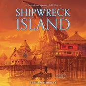 Orphans of the Tide #2: Shipwreck Island by  Struan Murray audiobook