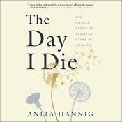 The Day I Die by  Dr. Anita Hannig audiobook