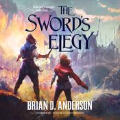 The Sword's Elegy by  Brian D. Anderson audiobook