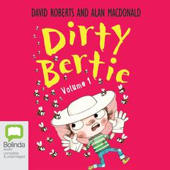 Dirty Bertie Volume 1 by Alan MacDonald audiobook