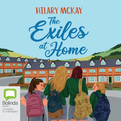 The Exiles at Home by Hilary McKay audiobook