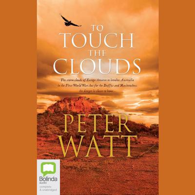 To Touch the Clouds by Peter Watt audiobook