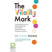 The Vitality Mark by  Mark Rowe audiobook