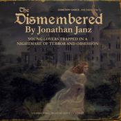 The Dismembered by  Jonathan Janz audiobook