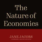 The Nature of Economies by  Jane Jacobs audiobook