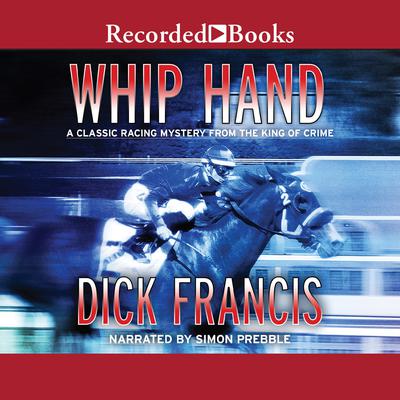 Whip Hand by Dick Francis audiobook
