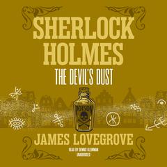 Sherlock Holmes: The Devil's Dust by James Lovegrove audiobook