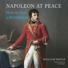 Napoleon at Peace by William Doyle audiobook