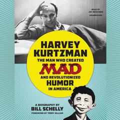 Harvey Kurtzman by Bill Schelly audiobook