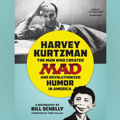 Harvey Kurtzman by Bill Schelly audiobook