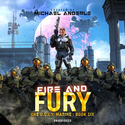 Fire and Fury by Michael Anderle audiobook