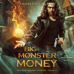 Big Monster Money by Charles Tillman audiobook