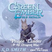 Prince Lander and the Dragon War: Tales of Old Natalia 3 by  S. D. Smith audiobook